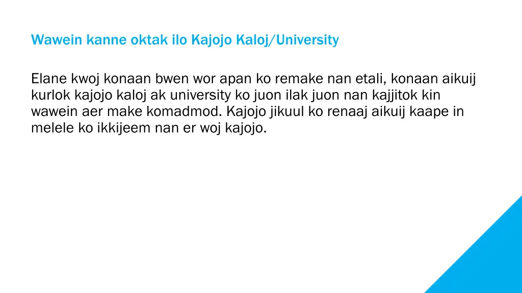 wawein kanne oktak ilo kajojo kaloj university
