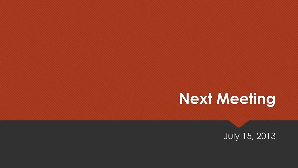 next meeting