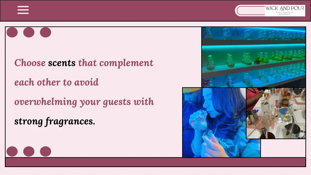 choose scents that complement
