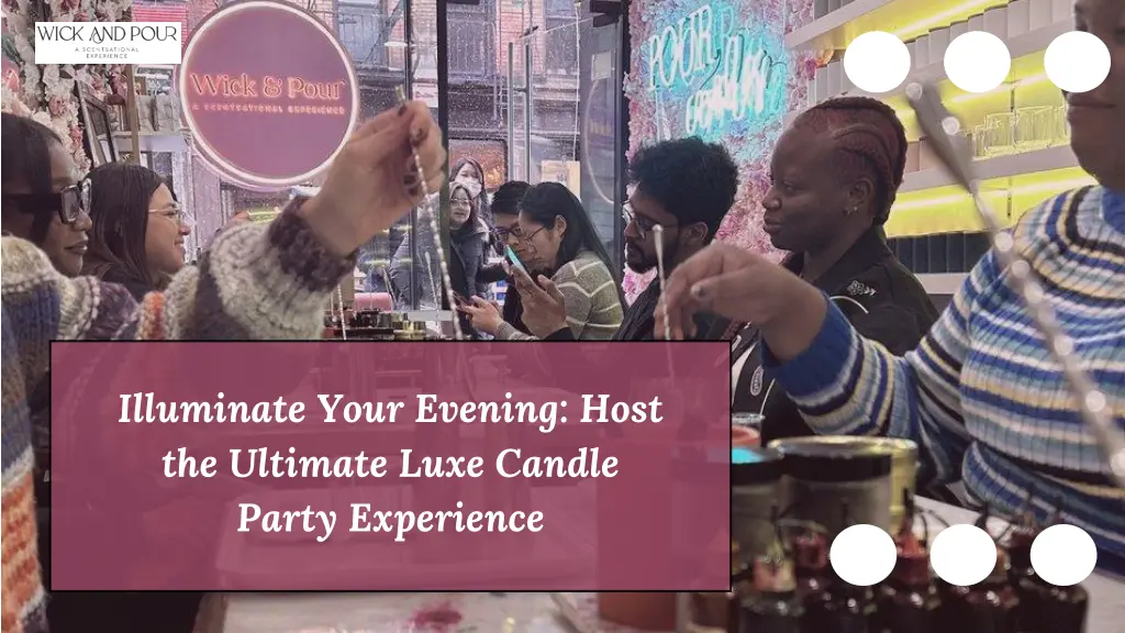 illuminate your evening host the ultimate luxe