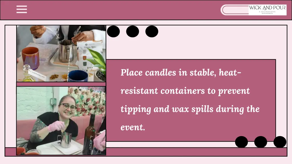 place candles in stable heat