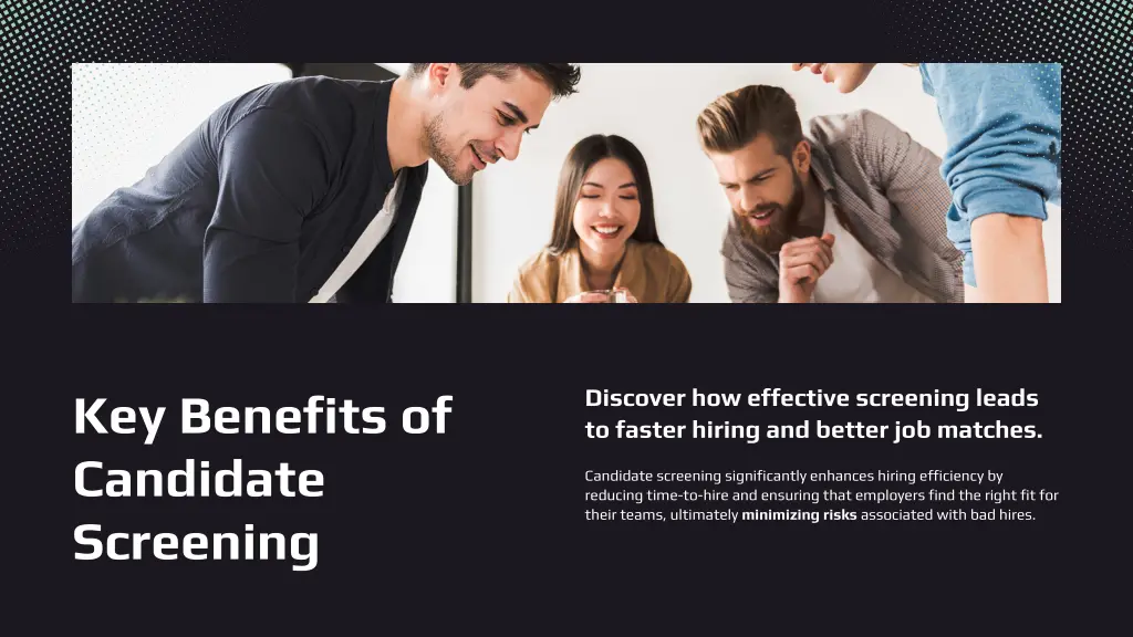 discover how effective screening leads to faster
