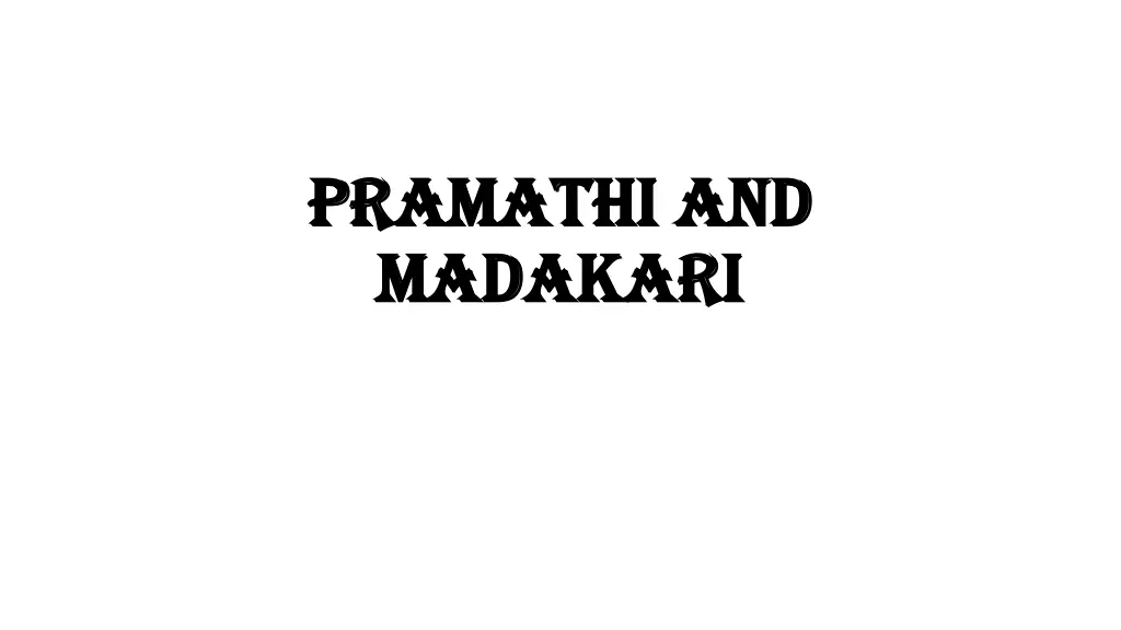 pramathi and pramathi and madakari madakari