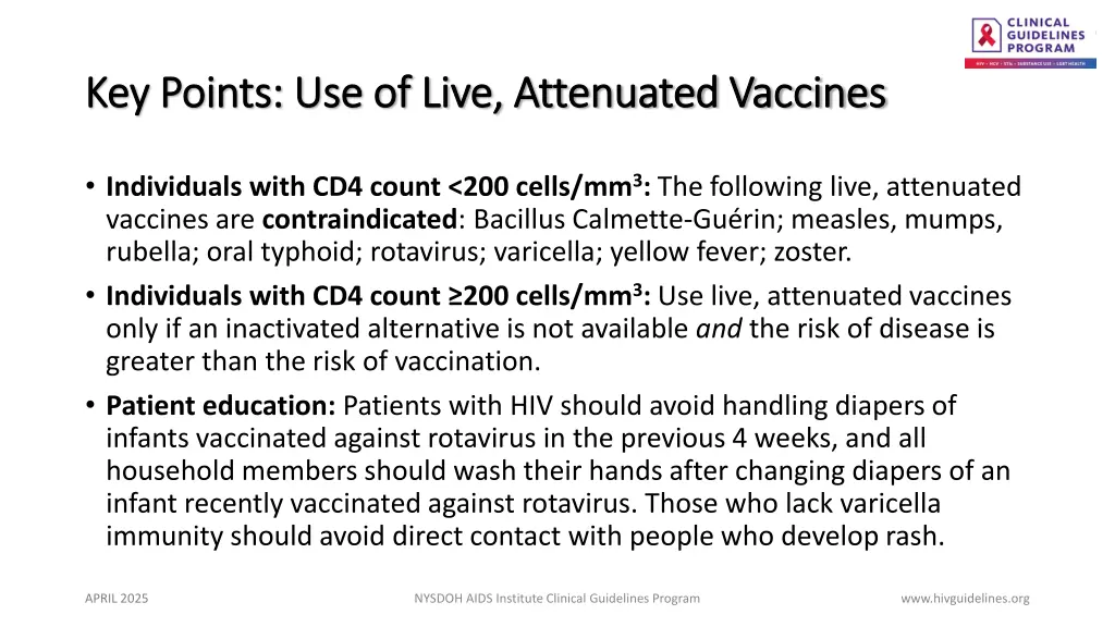 key points use of live attenuated vaccines