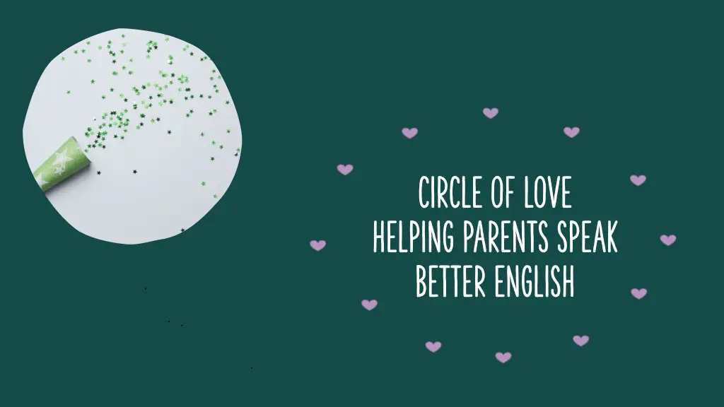 circle of love helping parents speak better