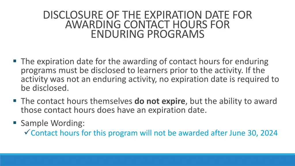 disclosure of the expiration date for awarding