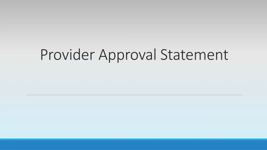 provider approval statement