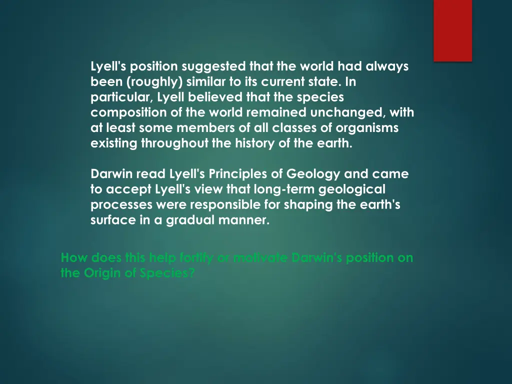 lyell s position suggested that the world