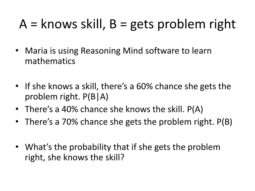 a knows skill b gets problem right 1