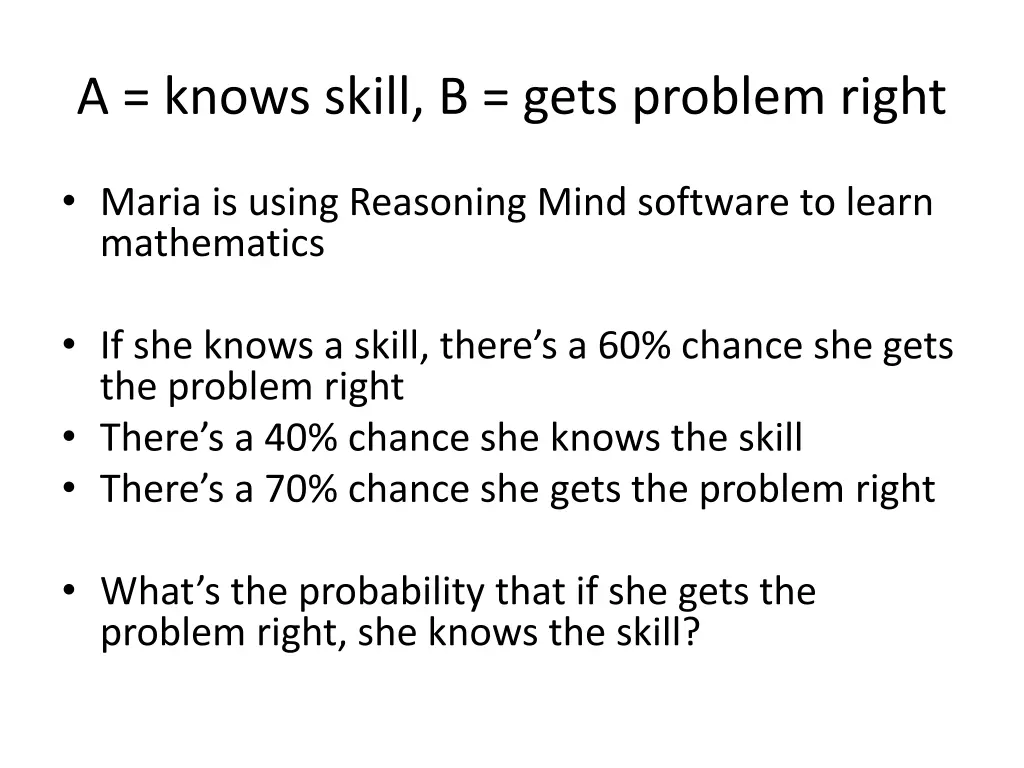 a knows skill b gets problem right