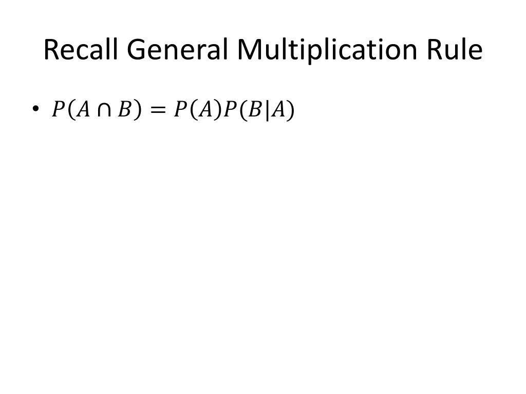 recall general multiplication rule
