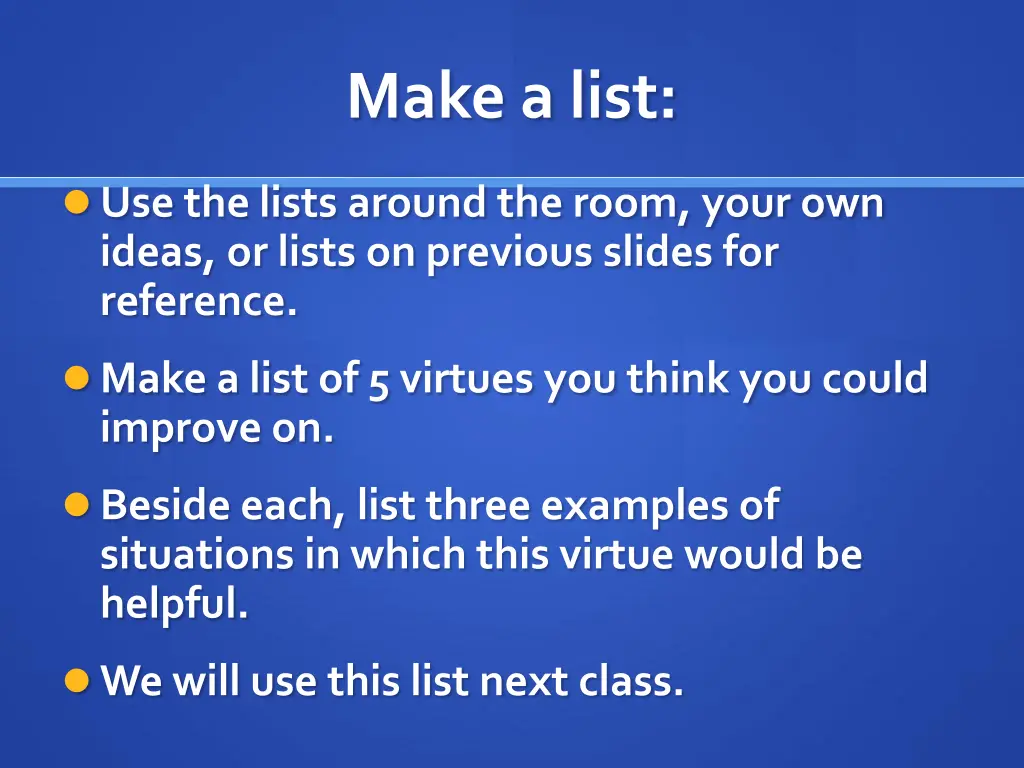 make a list