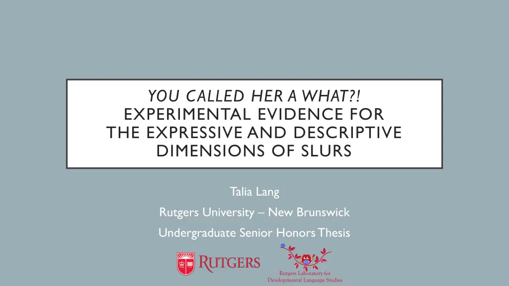 you called her a what experimental evidence