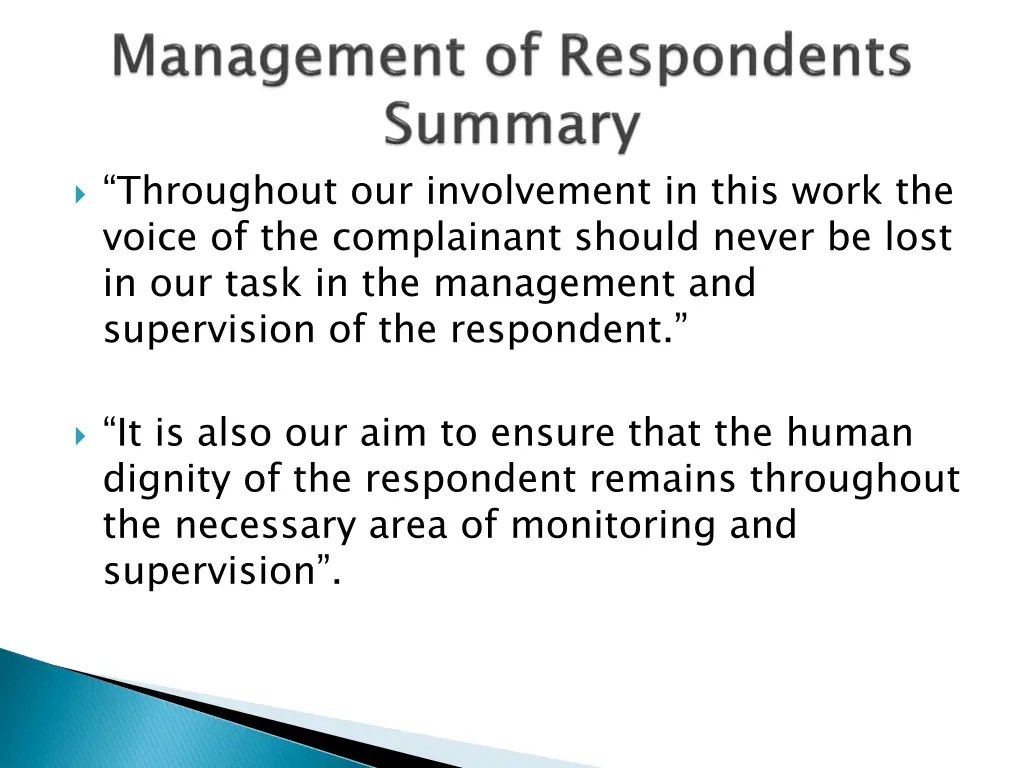 throughout our involvement in this work the voice