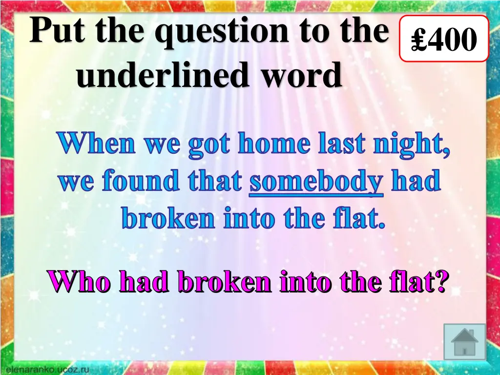 put the question to the underlined word 3