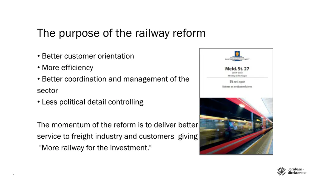 the purpose of the railway reform
