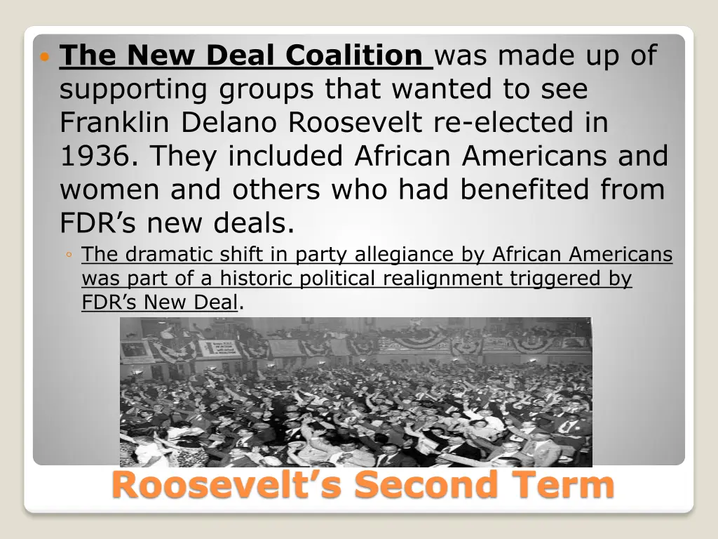 the new deal coalition was made up of supporting