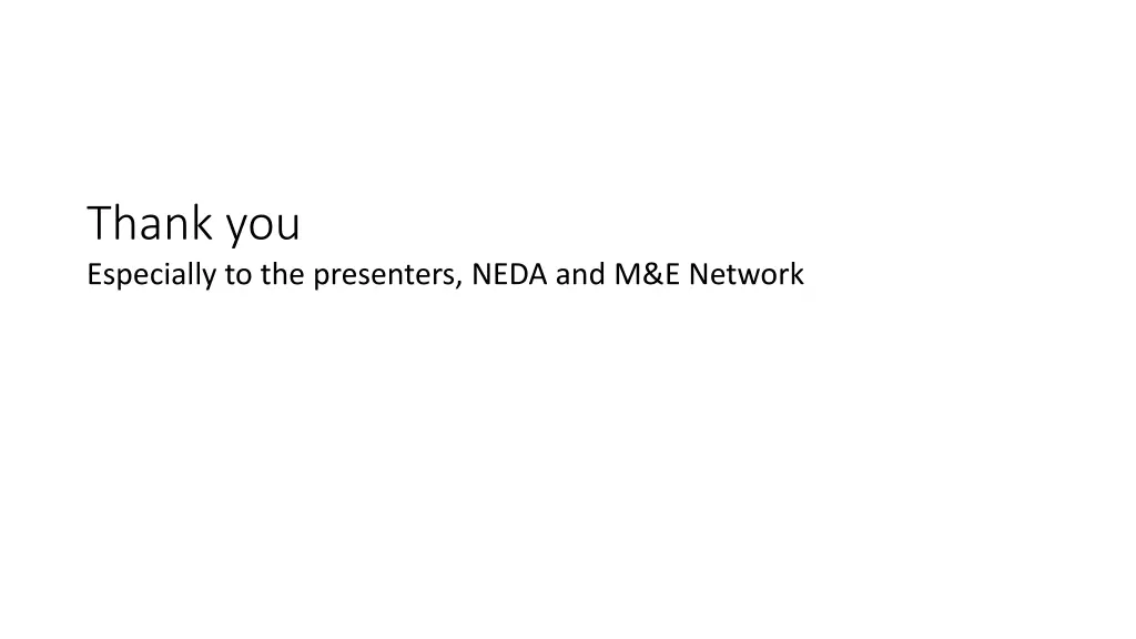 thank you especially to the presenters neda