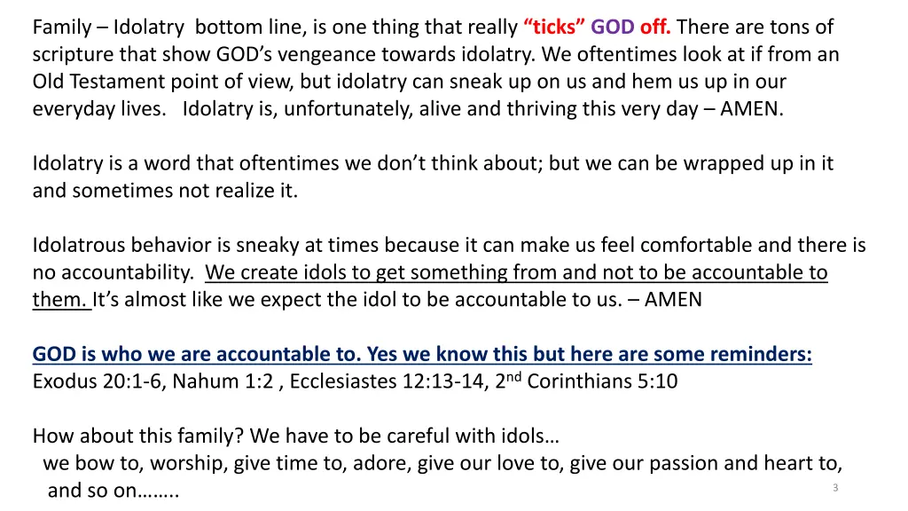 family idolatry bottom line is one thing that