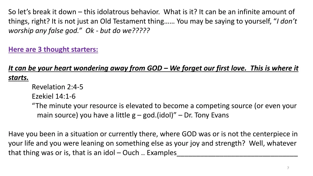 so let s break it down this idolatrous behavior