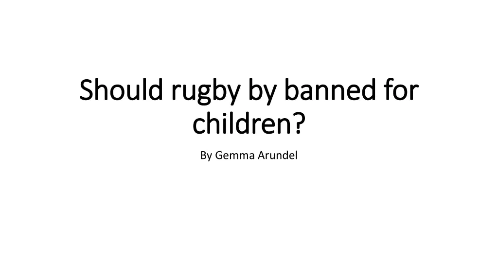 should rugby by banned for should rugby by banned