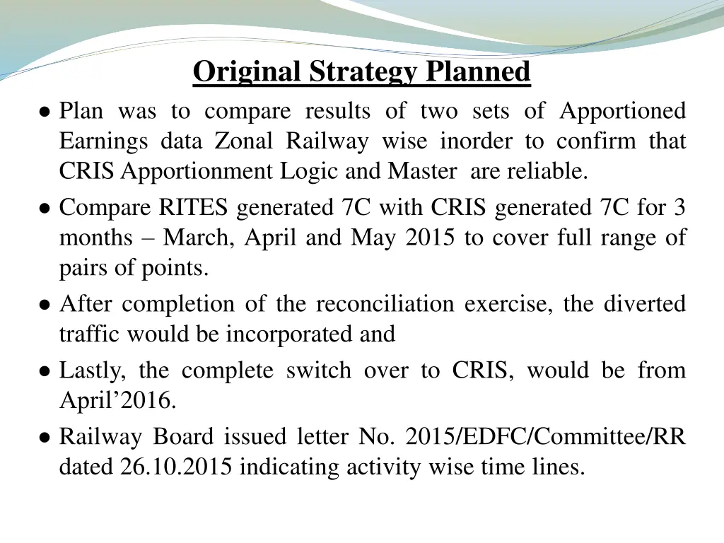 original strategy planned plan was to compare