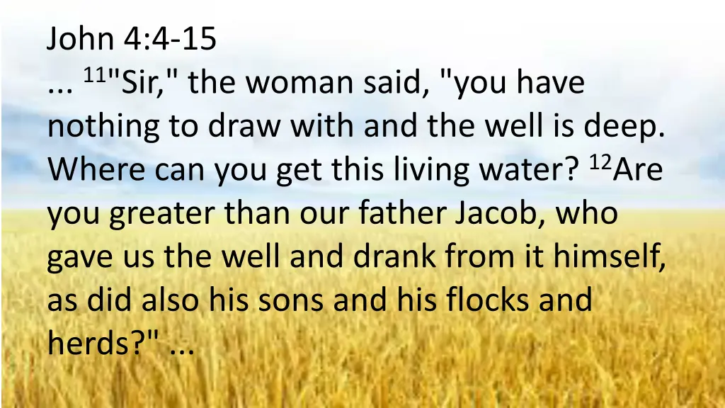 john 4 4 15 11 sir the woman said you have