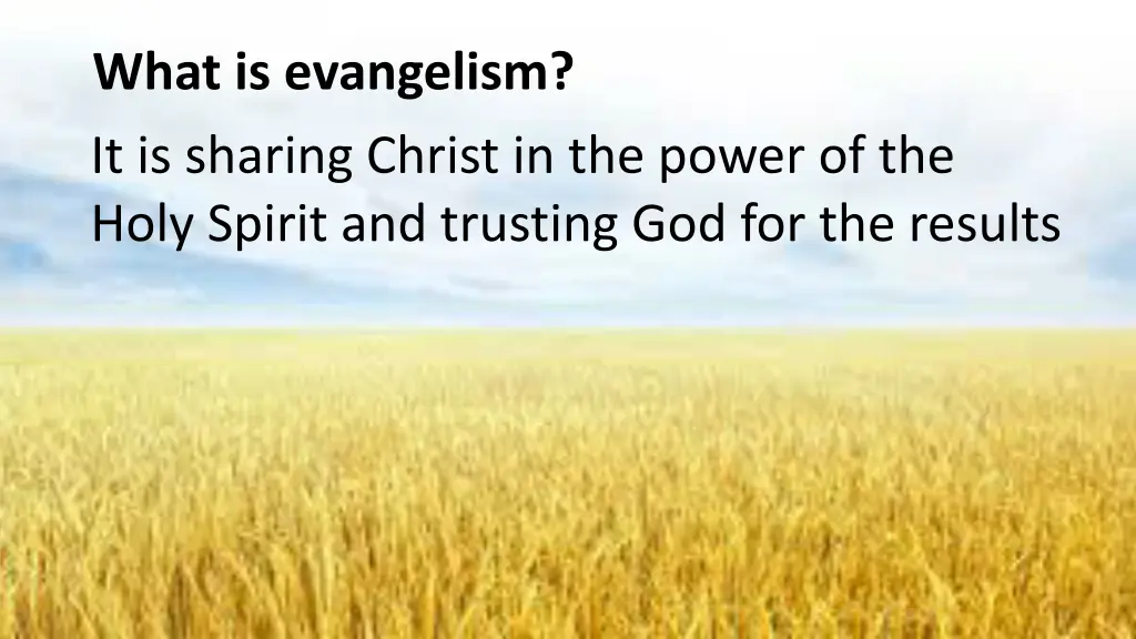 what is evangelism it is sharing christ