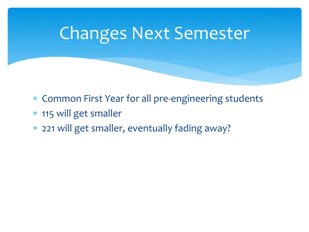 changes next semester