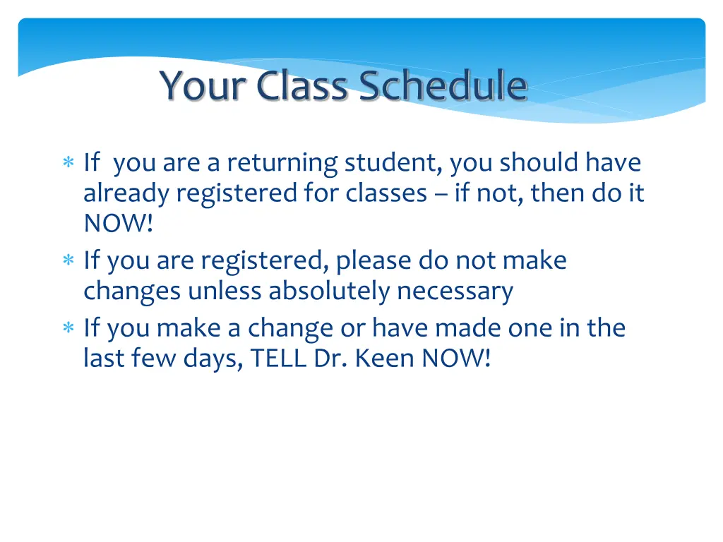 your class schedule