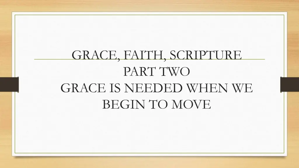 grace faith scripture part two grace is needed