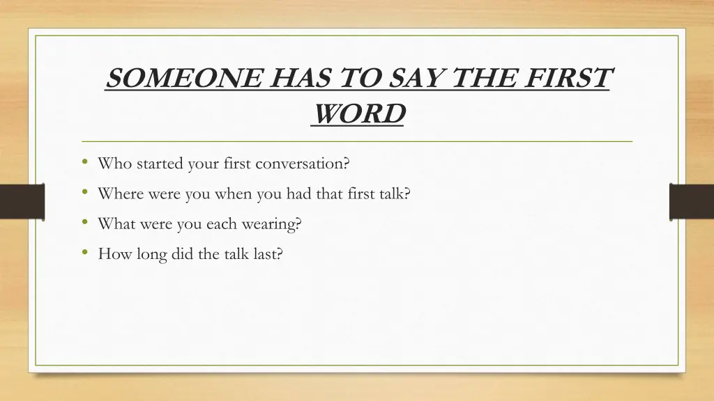 someone has to say the first word