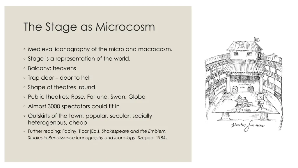 the stage as microcosm