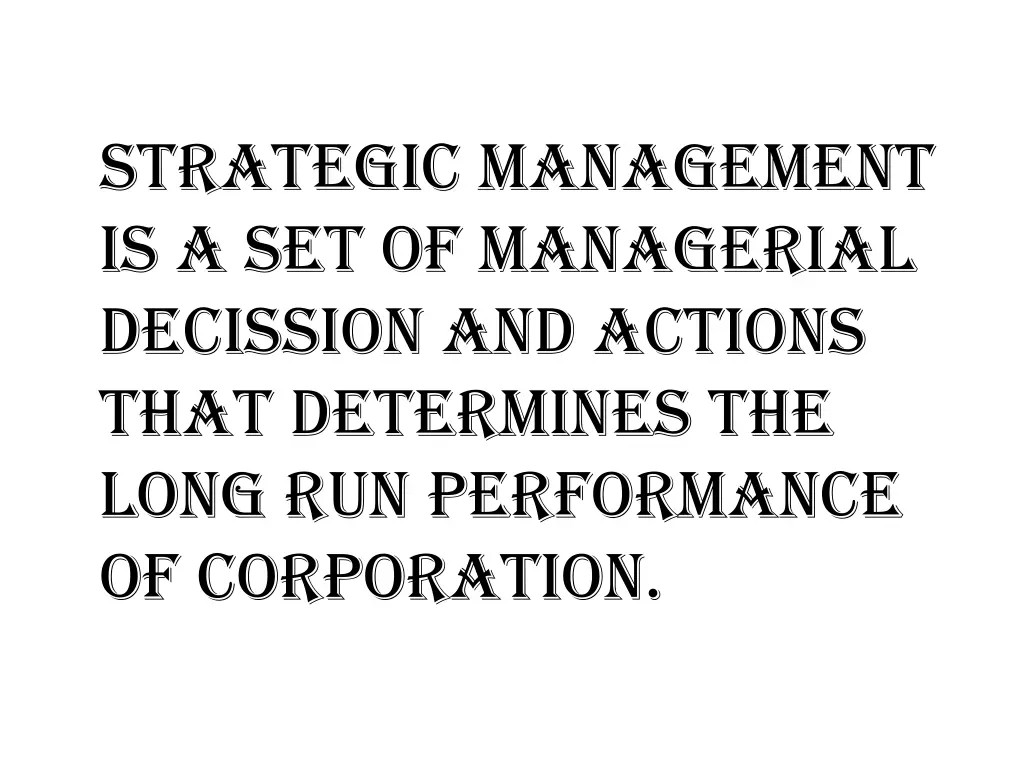 strategic management is a set of managerial