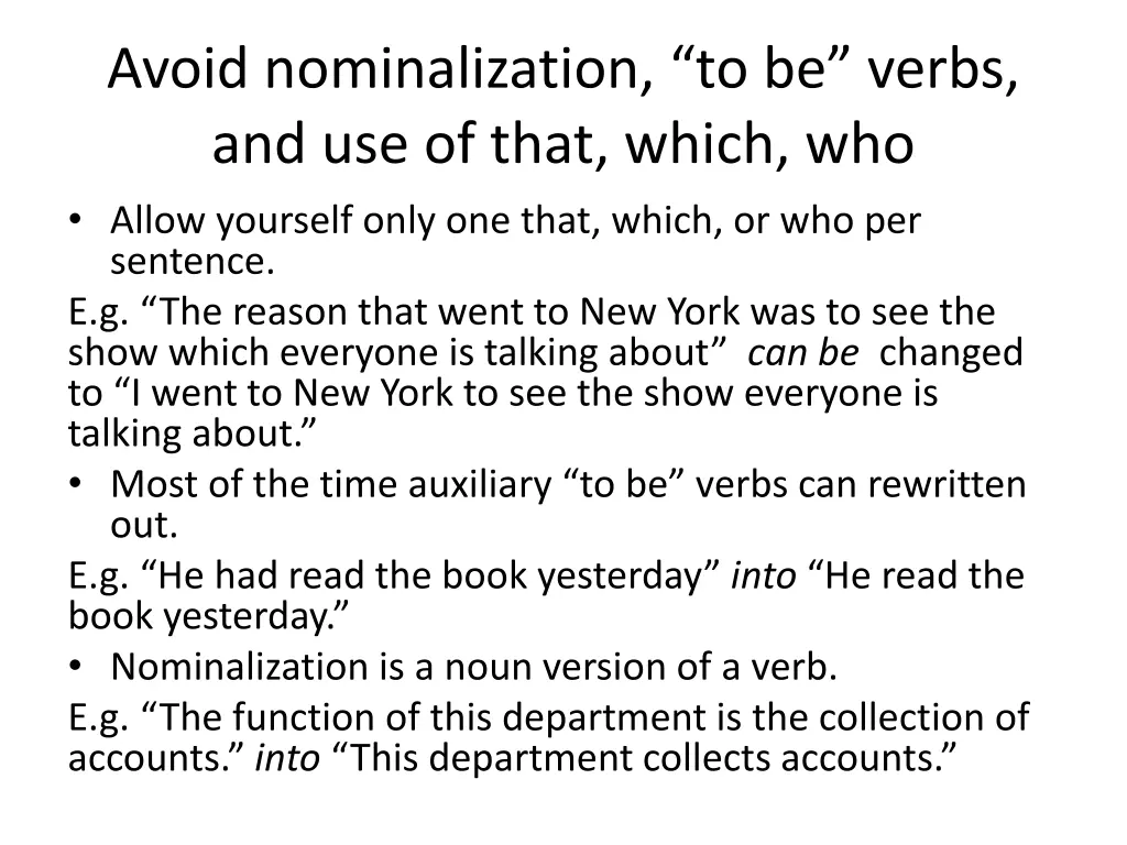 avoid nominalization to be verbs and use of that