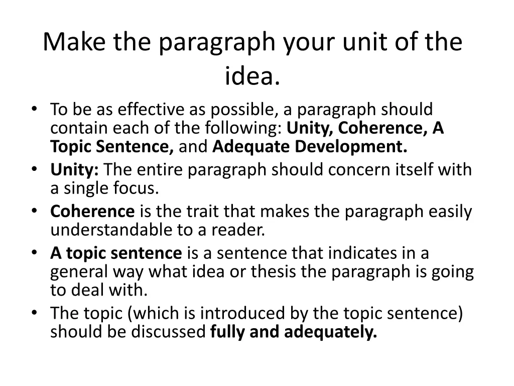 make the paragraph your unit of the idea