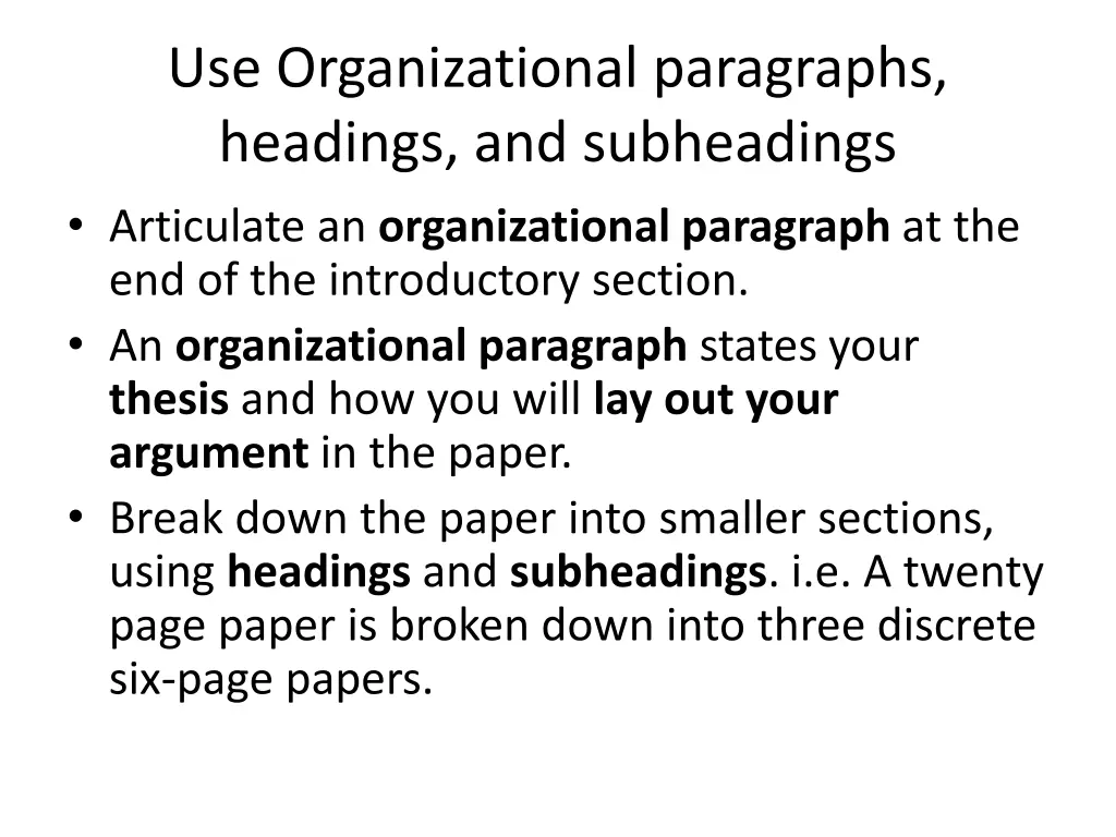 use organizational paragraphs headings