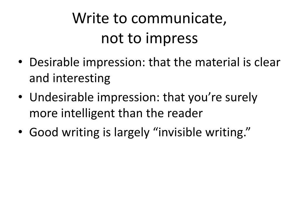 write to communicate not to impress