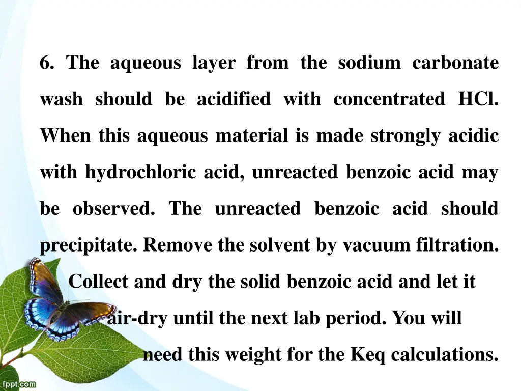 6 the aqueous layer from the sodium carbonate