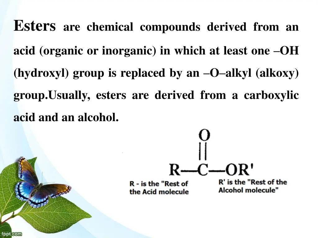 esters are chemical compounds derived from an