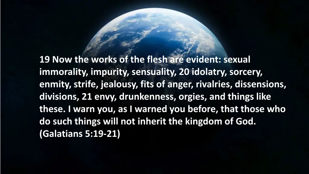 19 now the works of the flesh are evident sexual