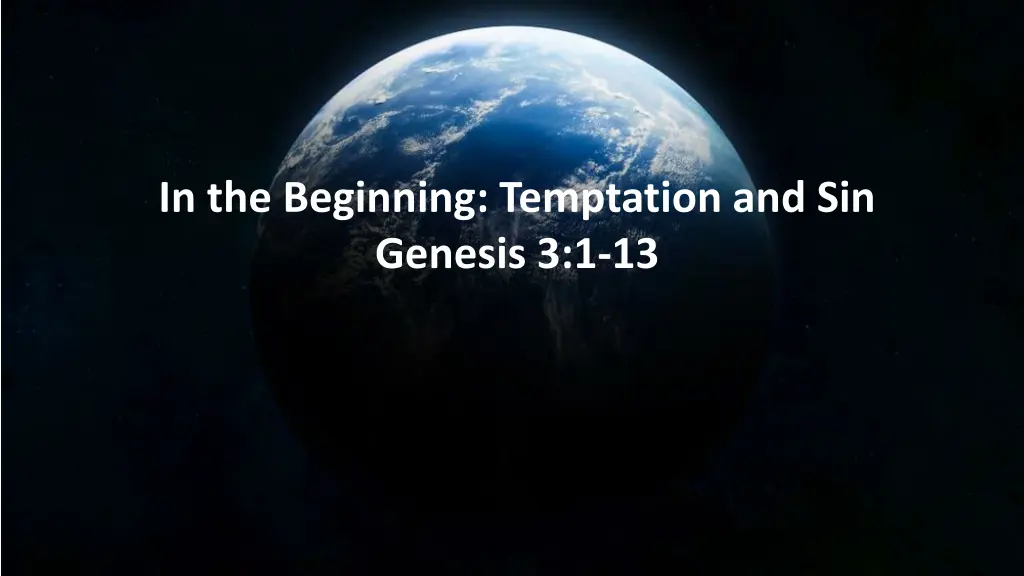 in the beginning temptation and sin genesis 3 1 13