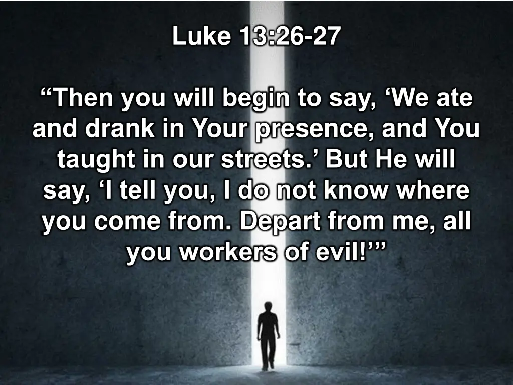 luke 13 26 27
