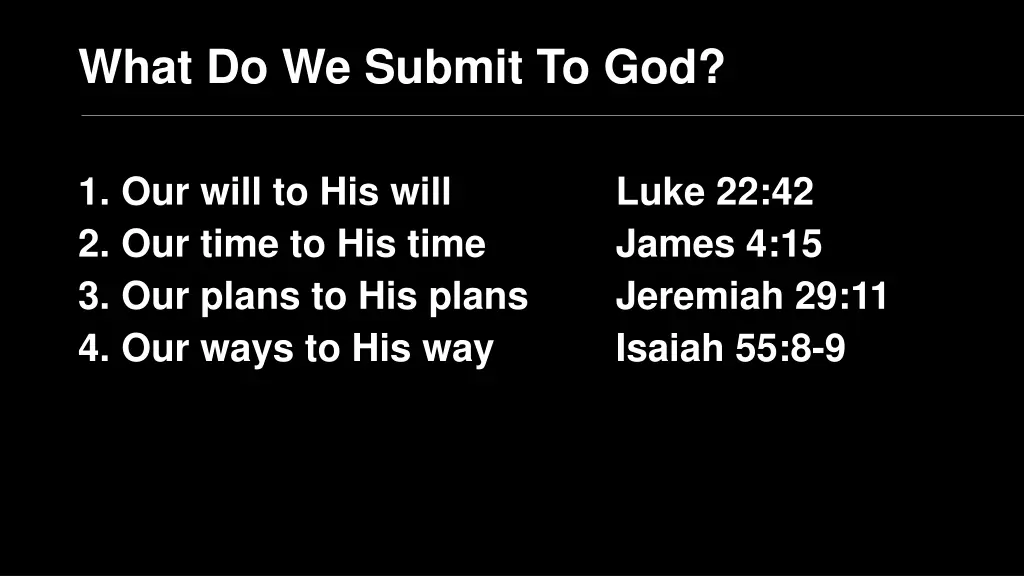 what do we submit to god