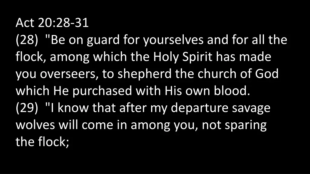 act 20 28 31 28 be on guard for yourselves