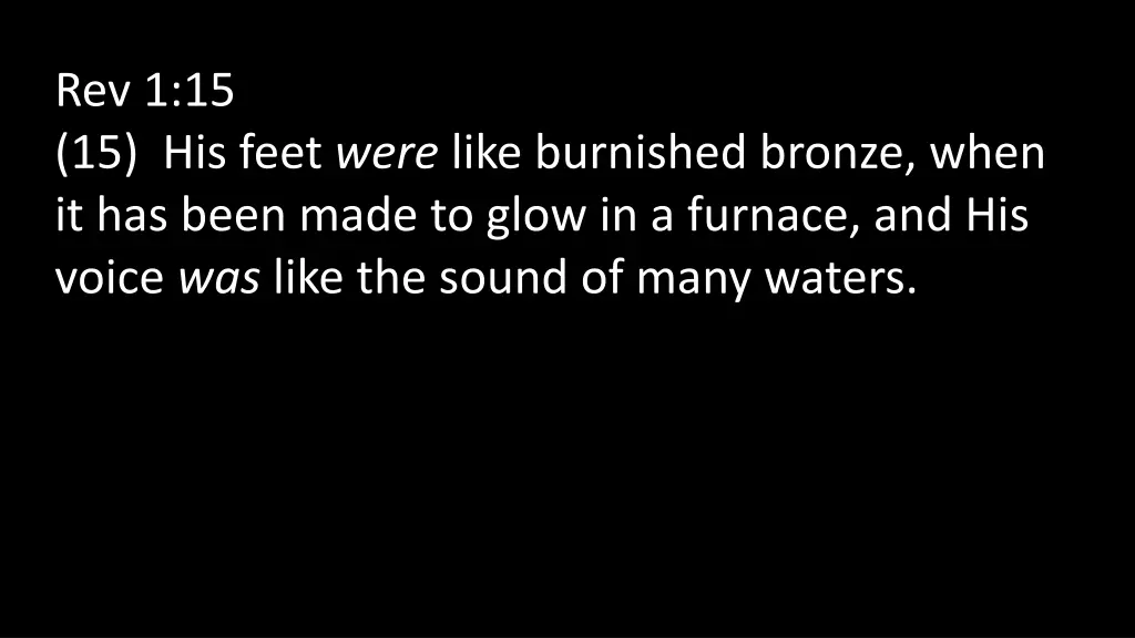 rev 1 15 15 his feet were like burnished bronze