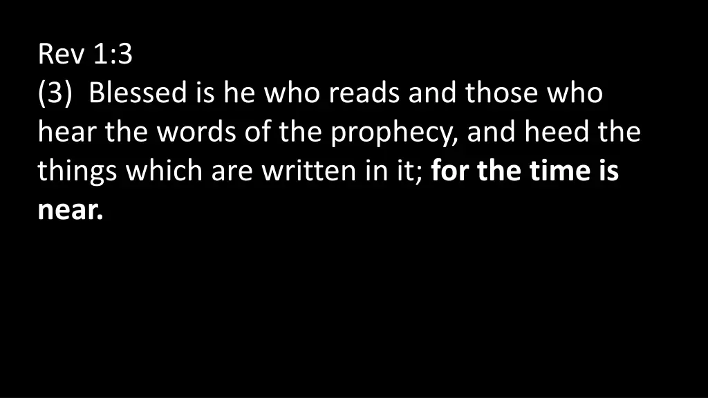 rev 1 3 3 blessed is he who reads and those