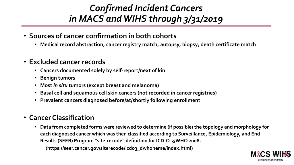 confirmed incident cancers in macs and wihs