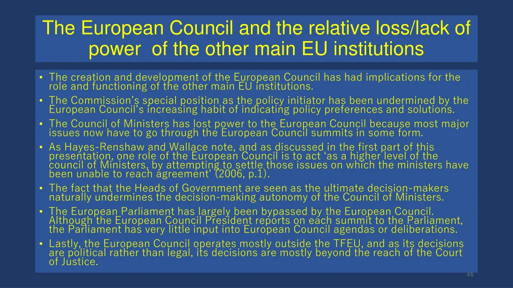 the european council and the relative loss lack