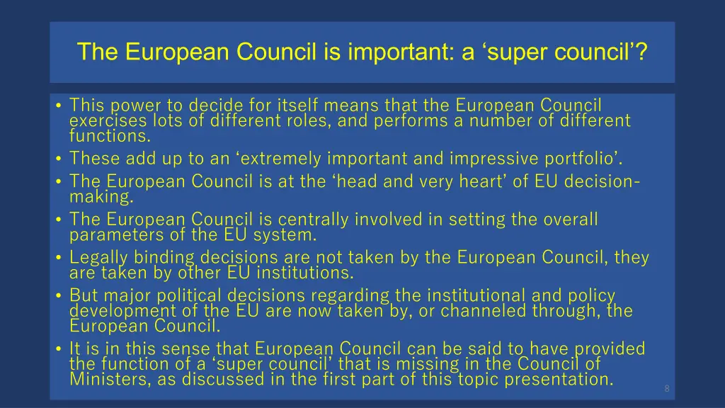 the european council is important a super council